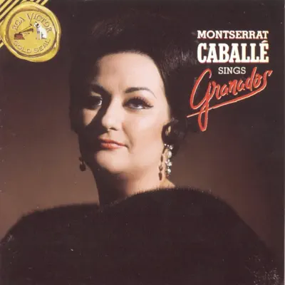 Caballé Sings Granados - Montserrat Caballé