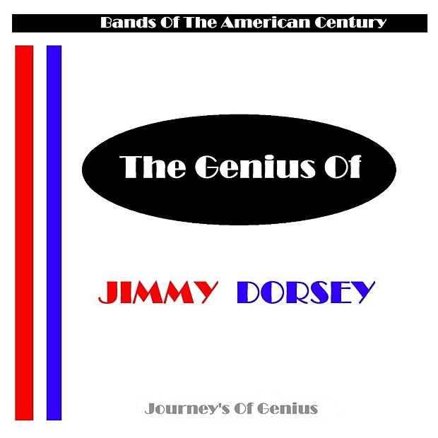 The Genius of Jimmy Dorsey