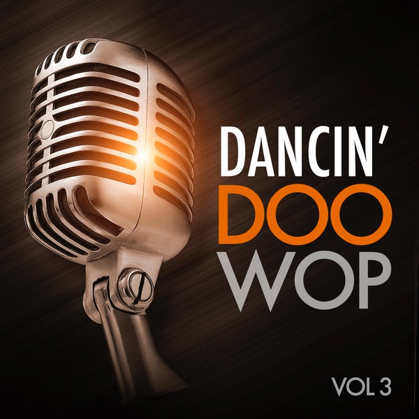 Dancin' Doo Wop, Vol. 3