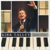 Kirk Talley - Jesus Is the Sweetest Name I Know