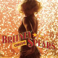 Circus - Single - Britney Spears