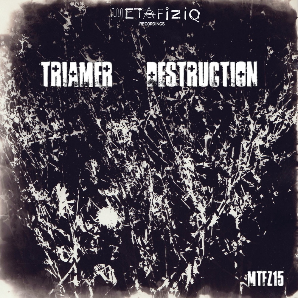 Обложка альбома «Destruction (MTFZ15) - Single» — Triamer, Erre, Kolmz & Mistique