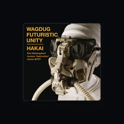 Listen to WAGDUG FUTURISTIC UNITY, watch music videos, read bio, see tour dates & more!
