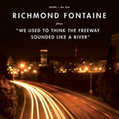 Richmond Fontaine - You Can Move Back Here