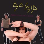 Gossip - Standing In the Way of Control