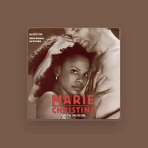 Original Broadway Cast of Marie Christine