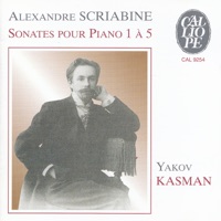 Scriabin: Piano Sonatas Nos. 1-5 - Yakov Kasman