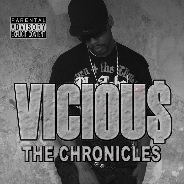 Обложка альбома «The Chronicles» — VICIOU$