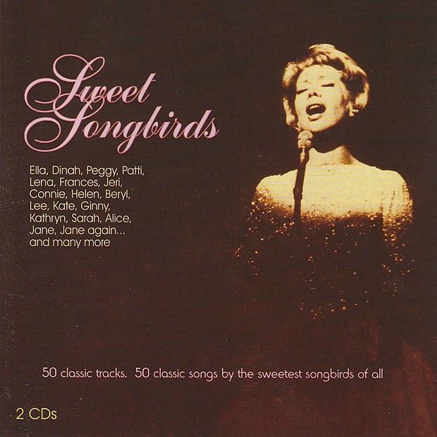 Sweet Songbirds - 50 Classic Tracks