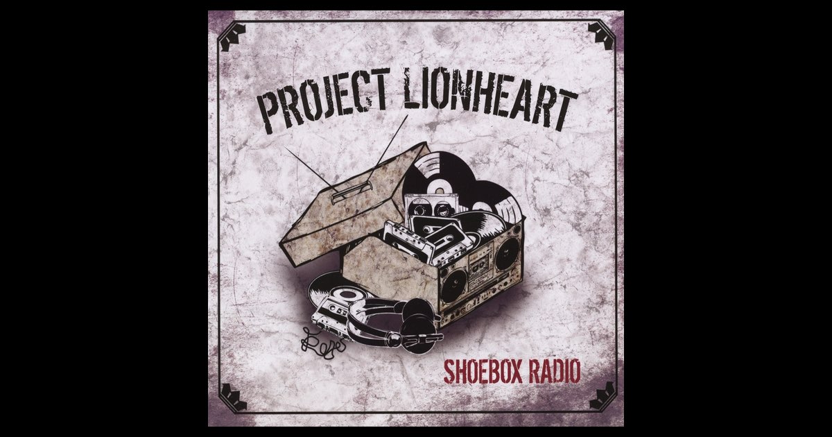 洋楽 PROJECT LIONHEAT SHOEBOX RADIO Shoebox Radio - Album by Project Lionheart - Apple Music
