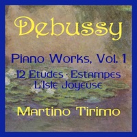 Debussy Piano Works, Vol. 1 - Martino Tirimo