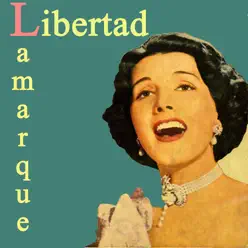 "Serie All Stars Music" Nº 042 Digitally remastered "Libertad Lamarque" "La Novia De América - Libertad Lamarque "Serie All Stars Music" Nº 042 Digitally remastered "Libertad Lamarque" "La Novia De América - Libertad Lamarque