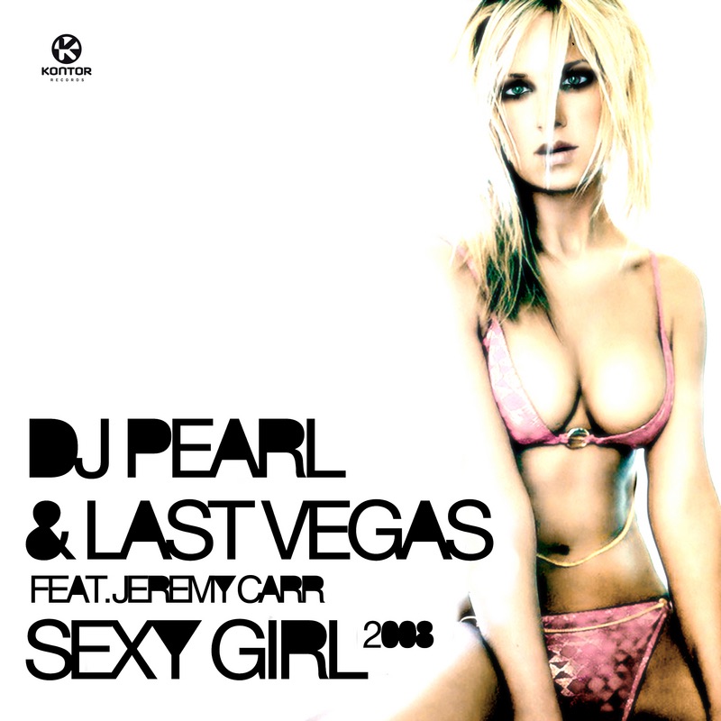 Sexy Girl 2008 (feat. Jeremy Carr)