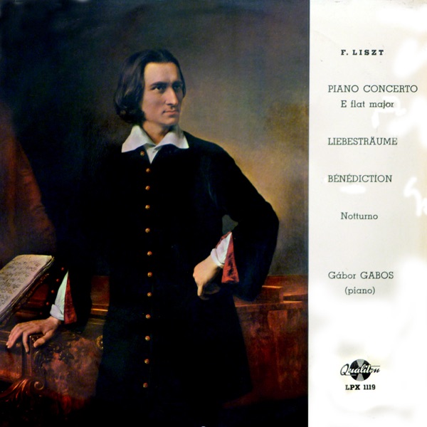 Liszt: Piano Concerto - Liebestraume - Bénédiction - Notturno (Hungaroton Classics)