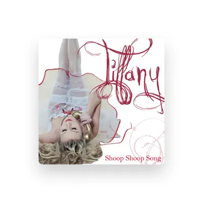 Listen to Tiffany, watch music videos, read bio, see tour dates & more!