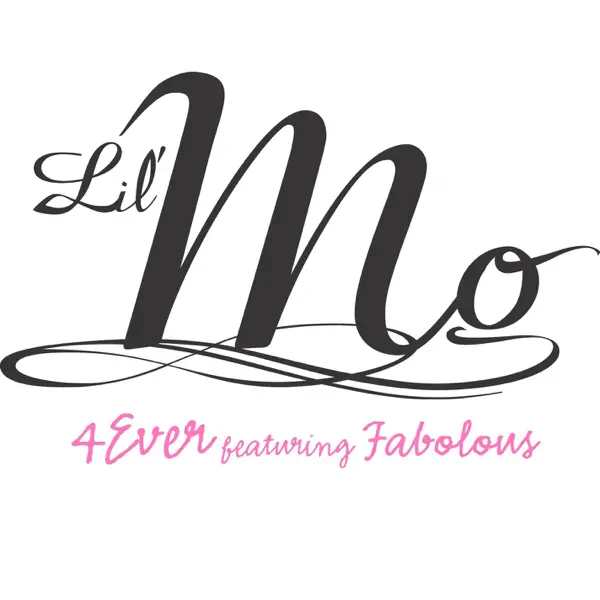 4 Ever (feat. Fabolous) — Lil' Mo