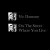 Vic Damone - You Made Me Love You