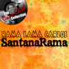 Rama Lama Carlos - [The Dave Cash Collection] - SantanaRama