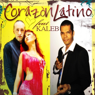 Corazòn Latino (feat. Kaleb) - Single