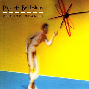 Pigs & Battleships (Remastered, Bonus Tracks)