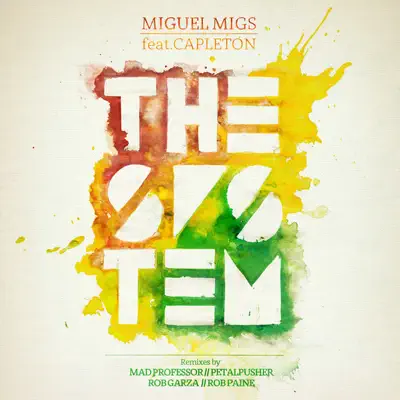 The System (feat. Capleton) [Remixes] - EP - Miguel Migs