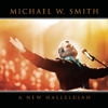 Michael W. Smith - A New Hallelujah (Live)  artwork