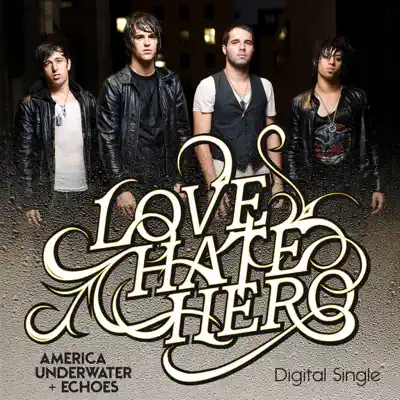 America Underwater / Echoes - Single - LoveHateHero