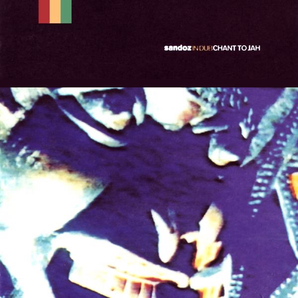 Обложка альбома «In Dub: Chant to Jah» — Sandoz