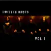 Twisted Roots - Hollow Earth