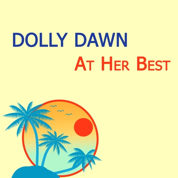 Dolly Dawn At Her Best