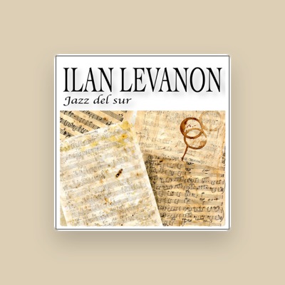 Listen to Ilan Levanon, watch music videos, read bio, see tour dates & more!