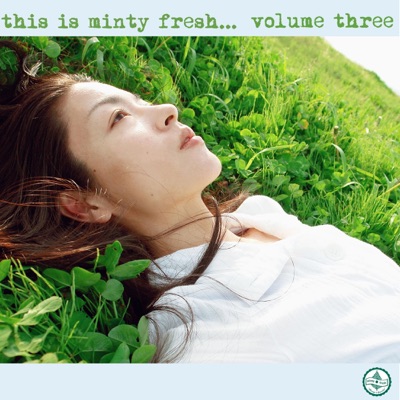 This Is Minty Fresh, Vol. 3