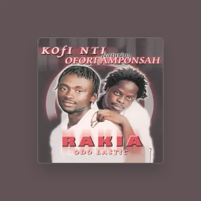 Listen to Kofi Nti, watch music videos, read bio, see tour dates & more!