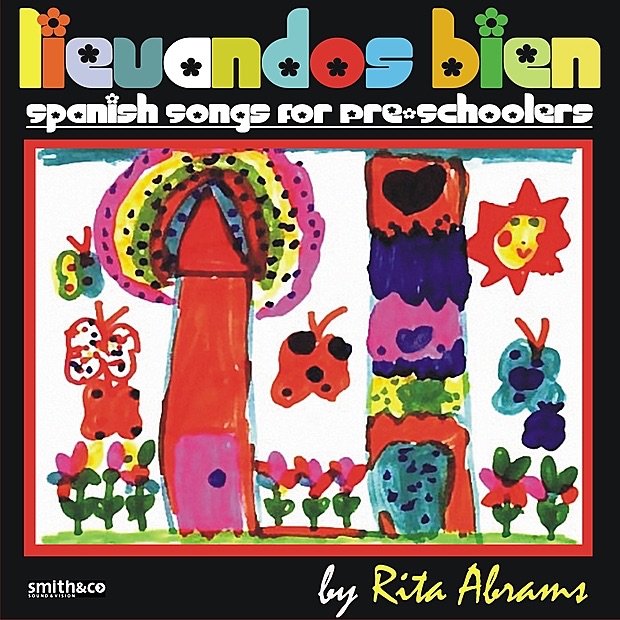 Llevandos Bien - Spanish Songs for Pre-Schoolers