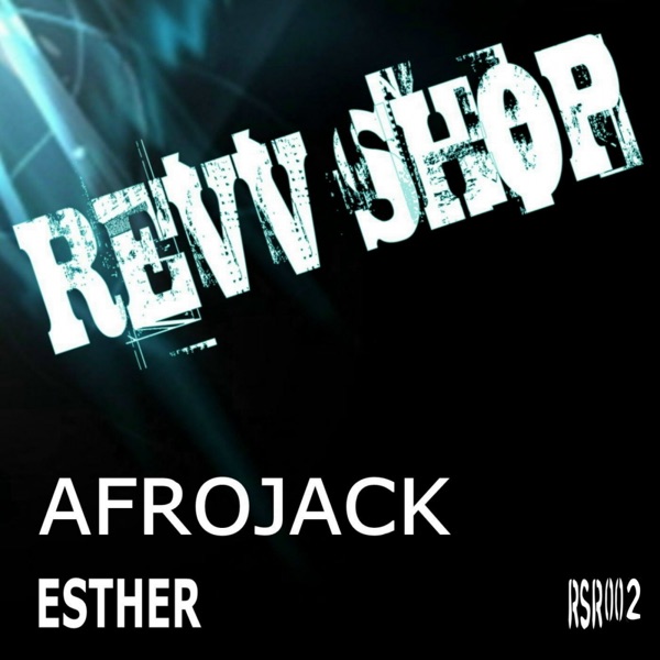 Esther - EP - AFROJACK