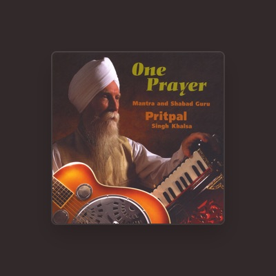Listen to Pritpal Singh Khalsa, watch music videos, read bio, see tour dates & more!