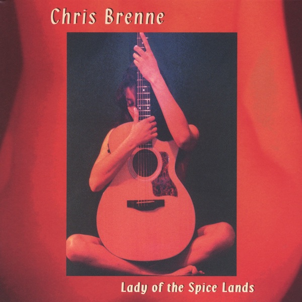 Обложка альбома «Lady of the Spice Lands» — Chris Brenne