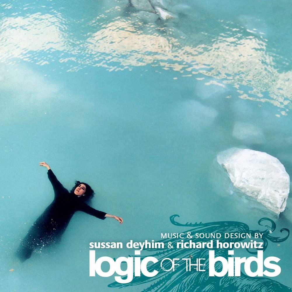Обложка альбома «Logic of the Birds» — Sussan Deyhim & Richard Horowitz