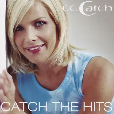 Catch the Hits - C.c. Catch