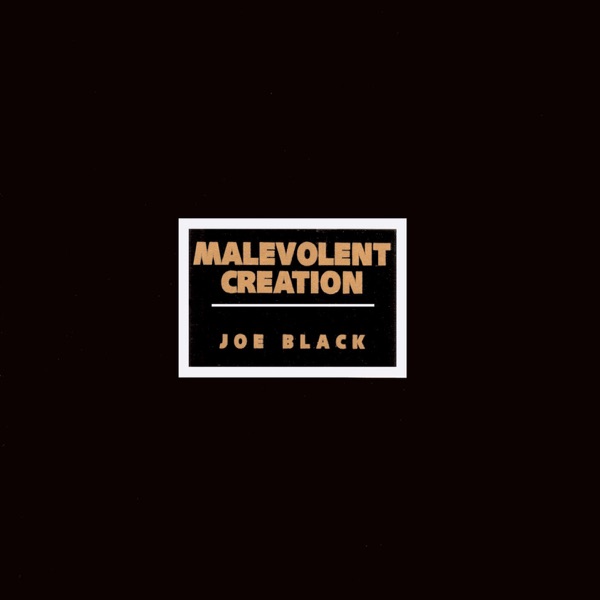Malevolent Creation – Joe Black LP viršelis