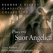 Cover art for Reader's Digest Classical Collection: Puccini: Suor Angelica by Miriam Gauci, Alexander Rahbari, BRTN Philharmonic Orchestra & Jaak Gregoor Chorus