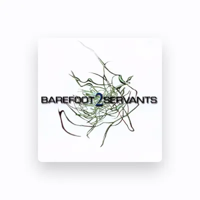 Listen to Barefoot Servants, watch music videos, read bio, see tour dates & more!
