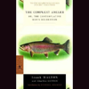 The Compleat Angler (Unabridged) - Izaak Walton