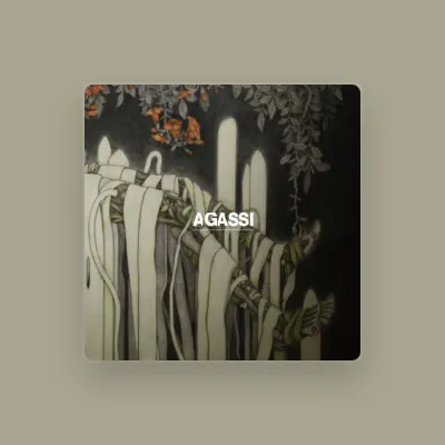 Listen to AGASSI, watch music videos, read bio, see tour dates & more!