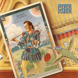 The Fool and the Hummingbird