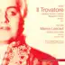 Il trovatore : Act III: Di quella pira (Manrico, Chorus) song reviews