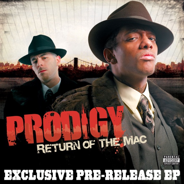 Return of the Mac - EP - Album by Prodigy - Apple Music