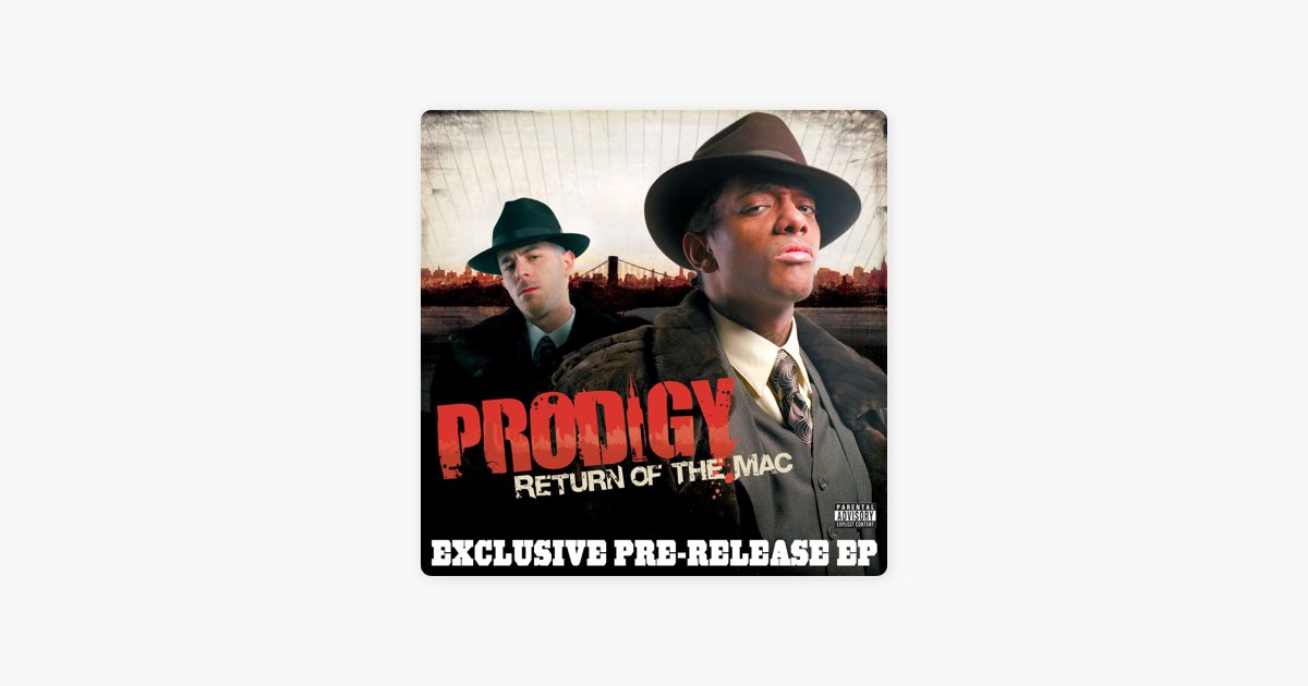 Return of the Mac - EP - Album by Prodigy - Apple Music
