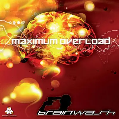 Listen to Maximum Overload by Brainwash