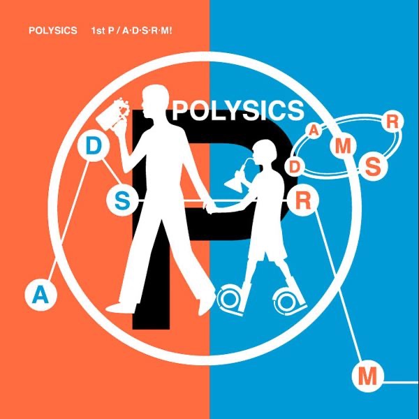 1st P / A・D・S・R・M! - POLYSICSのアルバム - Apple Music
